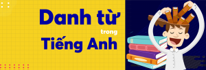 danh từ trong tiếng anh