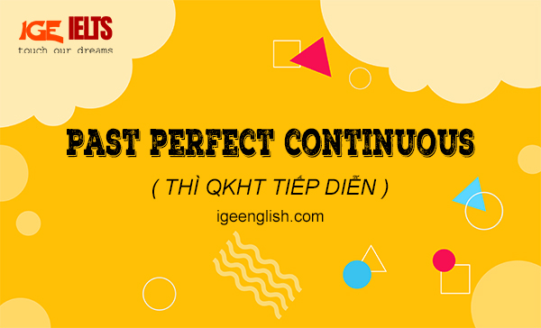 thì quá khứ hoàn thành tiếp diễn