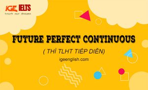 thì tương lại hoàn thành tiếp diễn