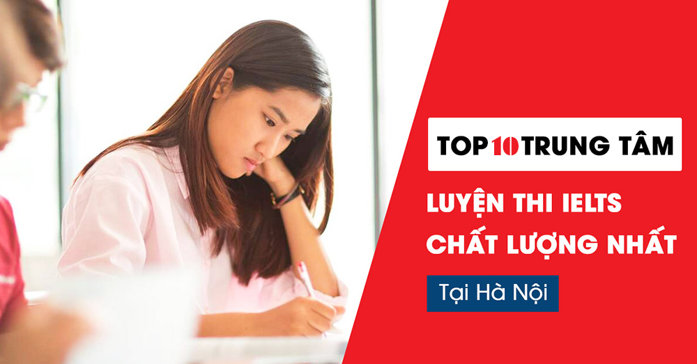 top 10 trung tâm luyện thi ielts tốt nhất tại hà nội