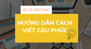 cách viết câu phức trong tiếng anh