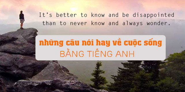những câu nói tiếng anh hay