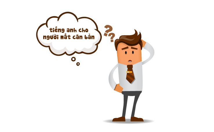 tiếng anh cho người mất căn bản