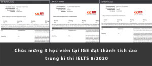 Chúc mừng 3 học viên tại IGE đạt thành tích cao trong kì thi IELTS 8/2020
