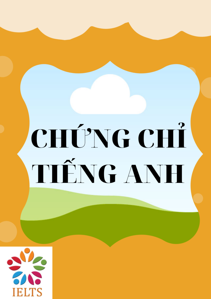 CHUNG CHI TIENG ANH