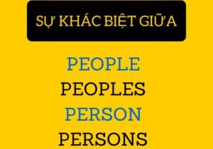 Phân biệt person, persons, people và peoples
