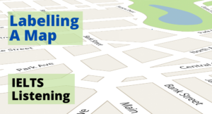Dạng Map Labelling IELTS LISTENING