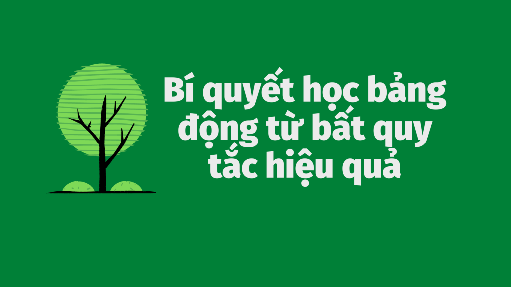 Động Từ Bất Quy Tắc